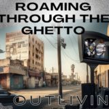 Roaming Through The Ghetto - Image 3