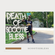 Death of Scootie bless
